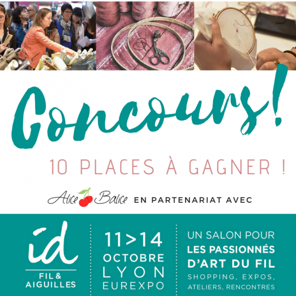 alice balice | concours ID Fils et Aiguilles Lyon 2018 | partenariat | gagnez des places